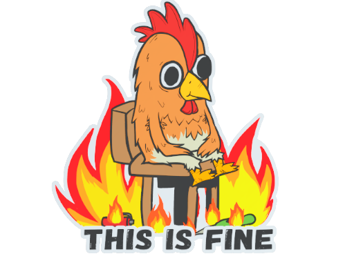 Sticker | This Is Fine (Chicken) — CS2 skin image, High Grade rarity